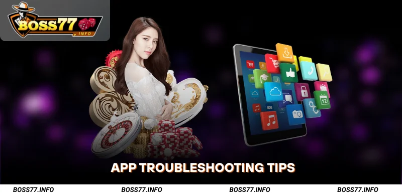 App-Troubleshooting-Tips