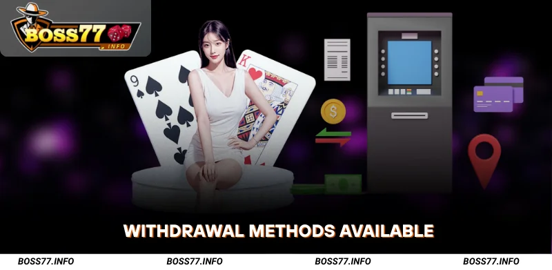 Boss77-Withdrawal-Methods-Available